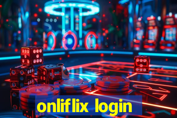 onliflix login